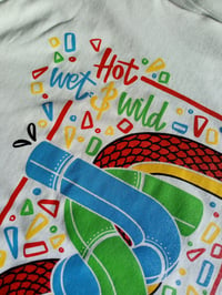 Image 3 of 'HOT WET AND WILD' Party Goods T-Shirt 