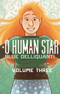Image of O Human Star Volume Three SOFTCOVER