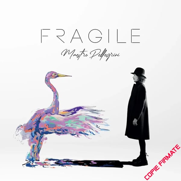 Image of Maestro Pellegrini - "Fragile" - Copie firmate
