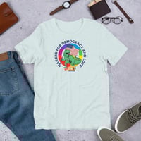 Image 2 of Makers for Democracy and Love Unisex t-shirt