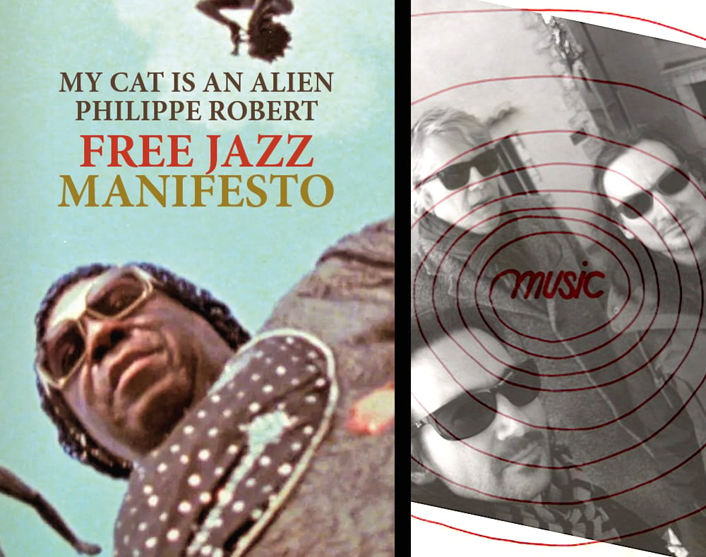 Image of Free Jazz Manifesto de My Cat Is An Alien & Philippe Robert
