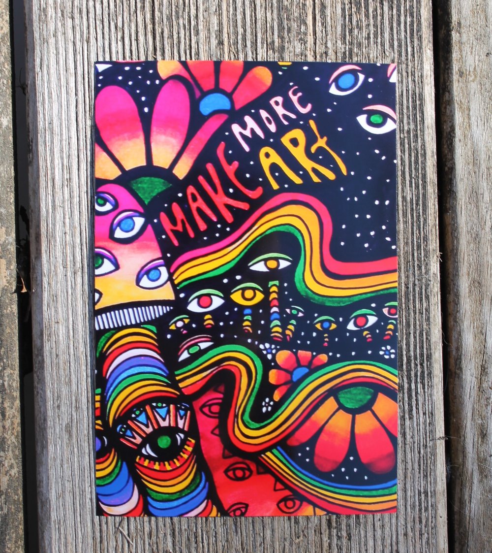 "Make More Art" 4x6 Print