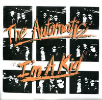 The Automatics ‎– I'm A Kid (7")