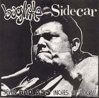 Buglite / Sidecar – Seven Bad Ass Inches Of Rock! (7")