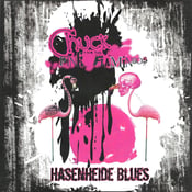 Image of Chuck & The Pink Flamingos ‎"Hasenheide Blues"