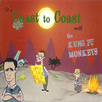 The Kung Fu Monkeys - It's Coast to Coast (7")