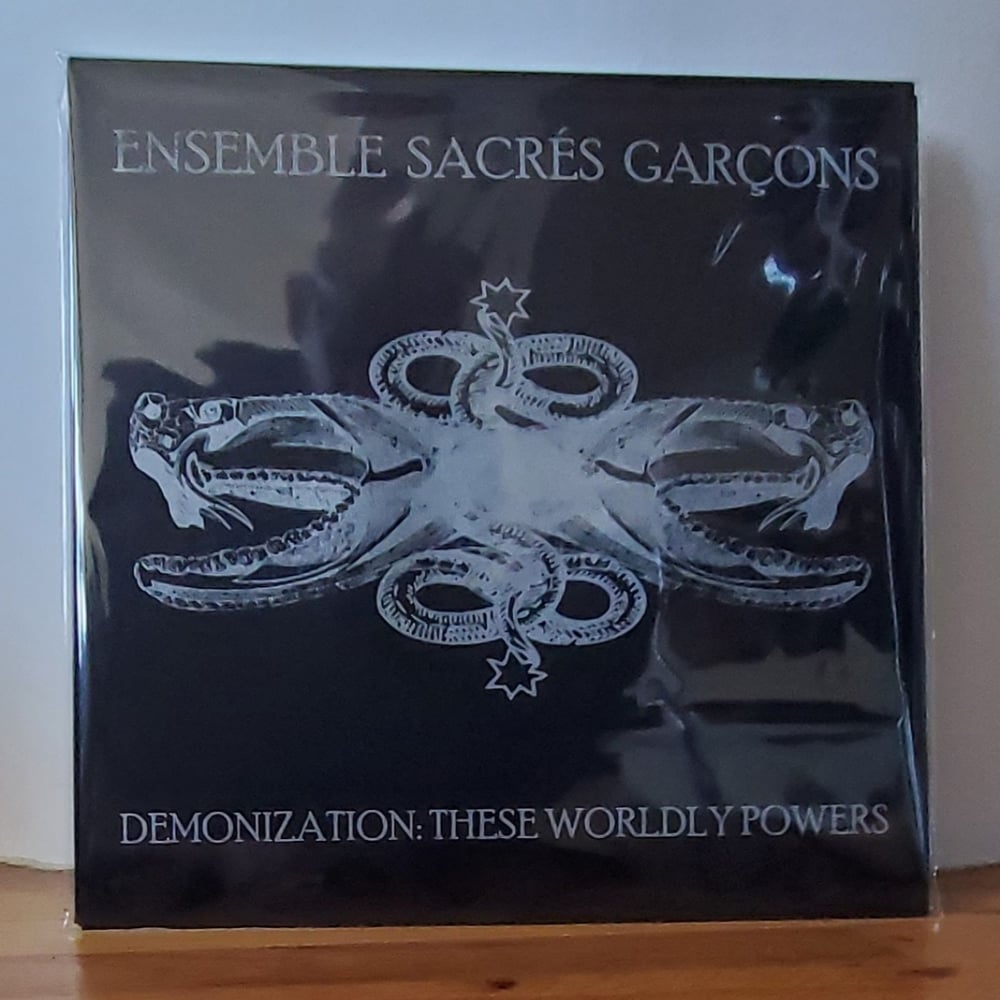 Ensemble Sacrés Garçons “Demonization: These Worldly Powers” LP
