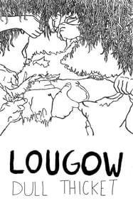 Image of LOUGOW "dull thicket" cassette + digital download