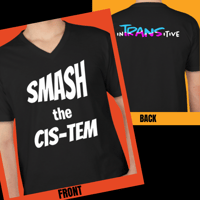"Smash the Cis-tem" t-shirt