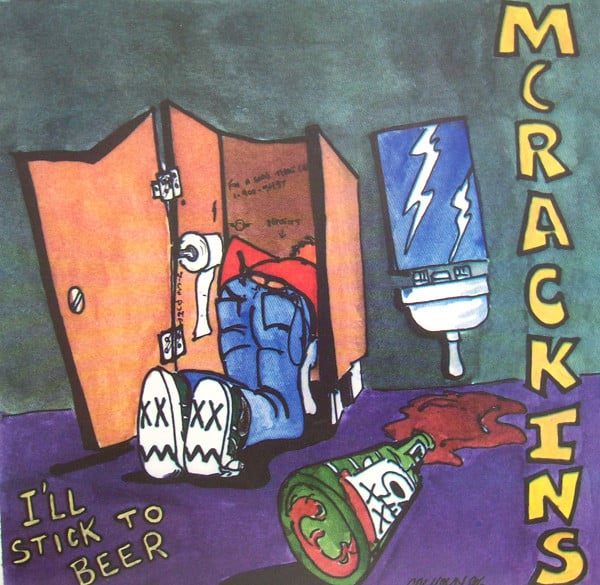 Image of McRackins ‎– I'll Stick To Beer (7")