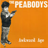 The Peabodys – Awkward Age (7")