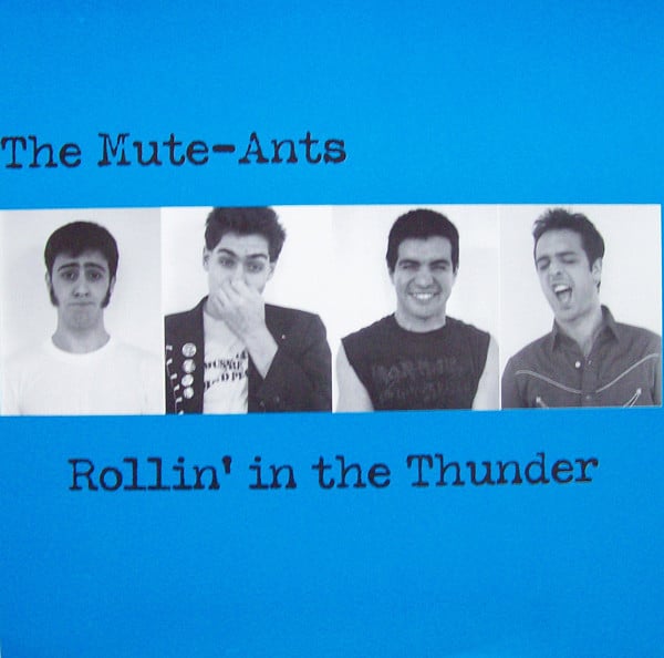 Image of The Mute-Ants – Rollin' In The Thunder (7")