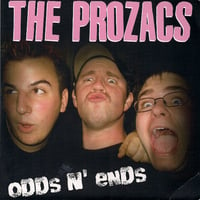 The Prozacs ‎– Odds N' Ends (7")
