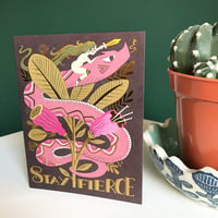 Image 2 of Stay fierce Card