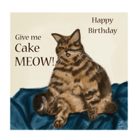 Birthday Card - Give me Cake MEOW! - Greetings Card