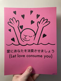 Image 1 of 'Let Love Consume You' - Limited Second Edition Print