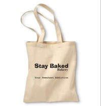 "Stay Baked Bakery" Canvas Tote Bag