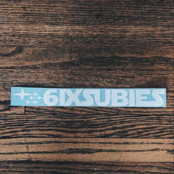 Image of 6ixSubies 10” Decal Sticker