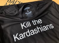 Image 1 of Original Kill The Kardasian's shirt!