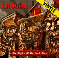 Un Dolor "The Rhythm Of The Death Clock" LP