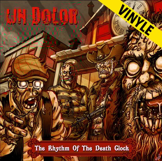 Un Dolor "The Rhythm Of The Death Clock" LP