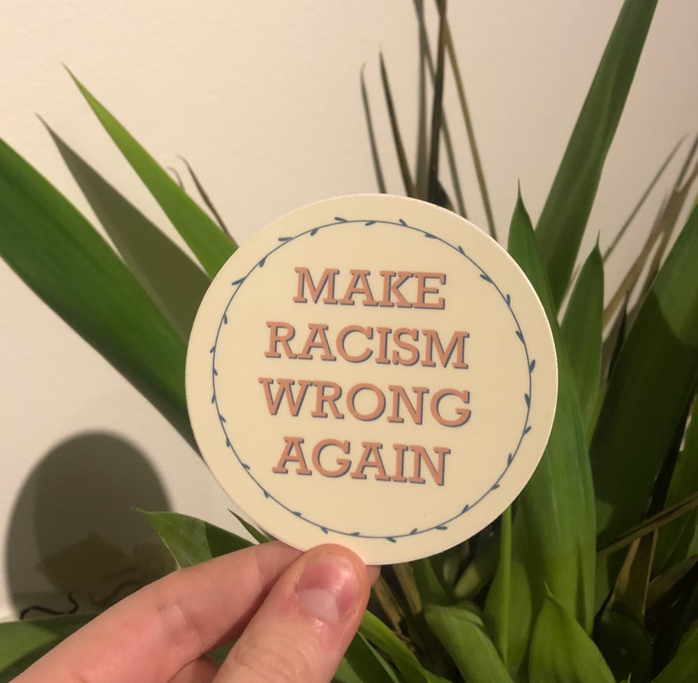 Image of Make Racism Wrong Again Sticker 