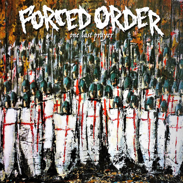 Image of Forced Order "One Last Prayer" LP