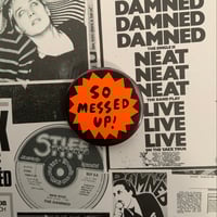 Image 1 of SO MESSED UP 45MM BADGE