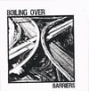 Boiling Over "Barriers" 7"