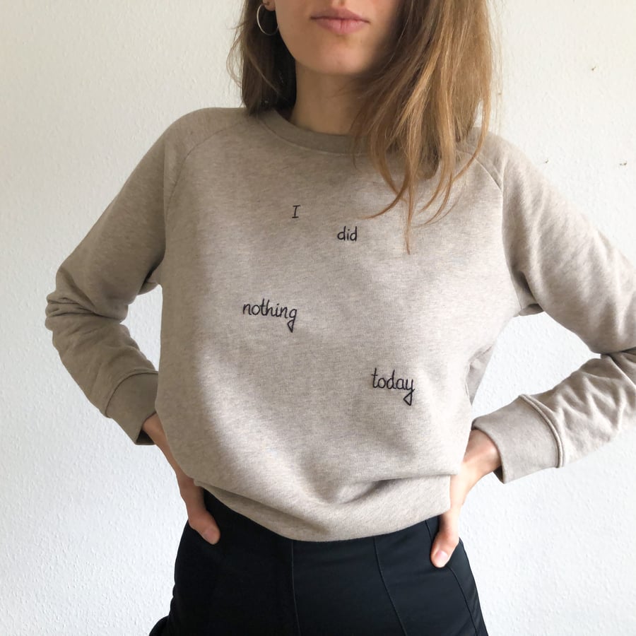 Image of Lockdown vibes - hand embroidered organic cotton sweatshirt, available in ALL sizes