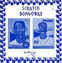 Scratch Bongowax ‎– Pall Bearing Insurance Collecting Widows (7")