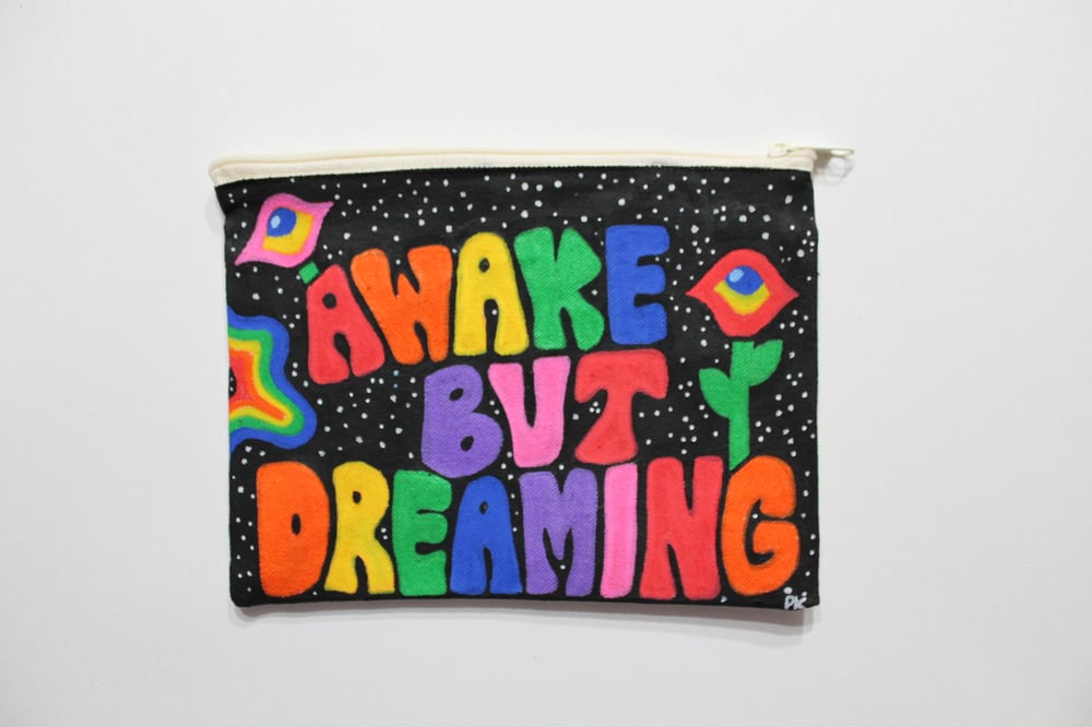 Awake But Dreaming 9x6 Handpainted Zipper Pouch 