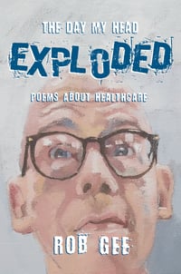Image 1 of The Day My Head Exploded by Rob Gee