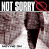 Not Sorry "Moving On" 7"
