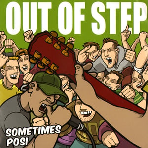 Image of Out of Step "Sometimes Posi"
