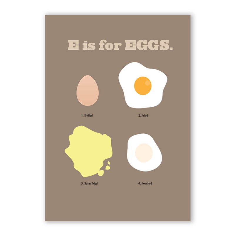 E is for Eggs | The Stanley Chow Print Shop