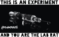 Image 2 of This Is An Experiment And You Are The Lab Rat!!! 