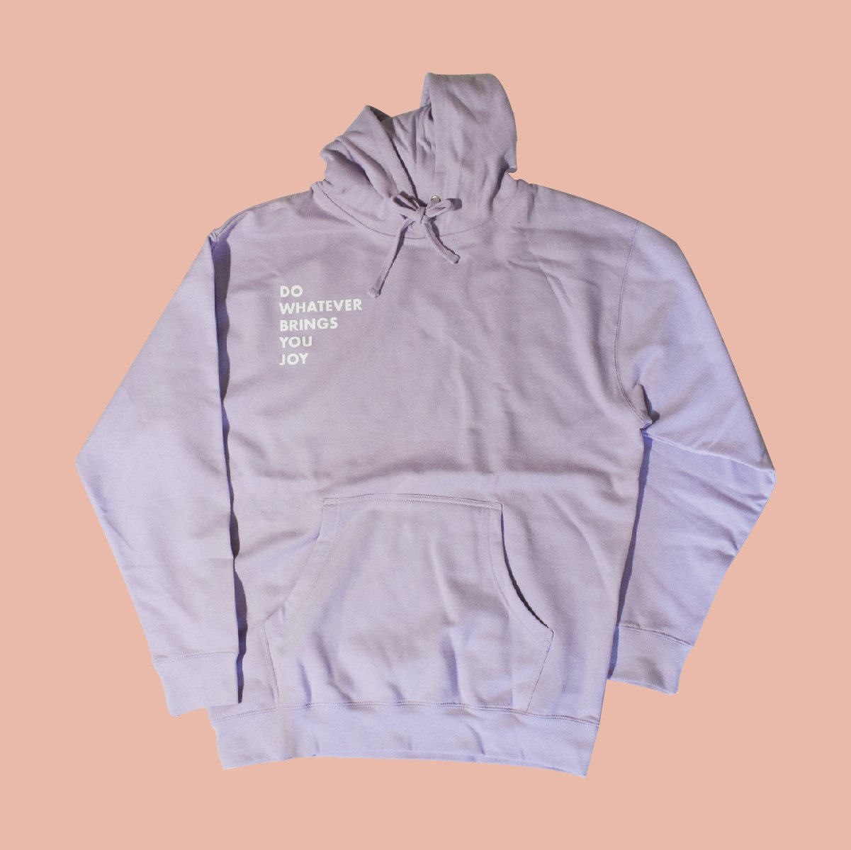 Image of DO WHATEVER BRINGS YOU JOY HOODIE // PREORDER