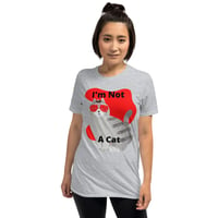 Image 1 of I'm Not A Cat -Short-Sleeve Unisex T-Shirt