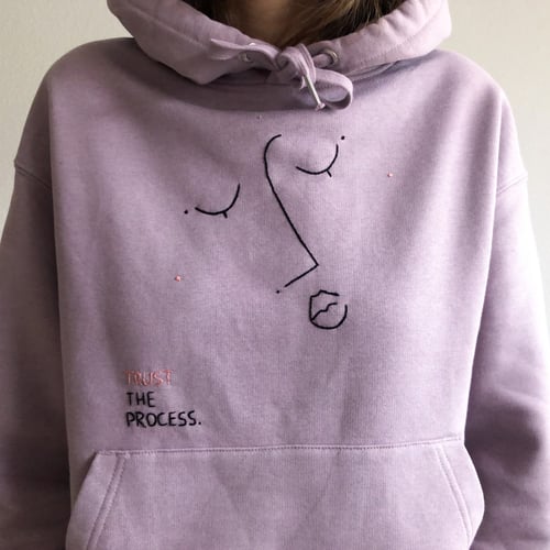 Image of Trust the process - hand embroidered organic cotton hoodie, Unisex, available in ALL sizes