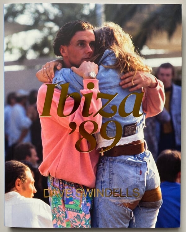 Image of Dave Swindells Ibiza '89 (Last Copy)