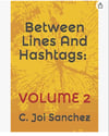 Between Lines And Hashtags: Volume 2
