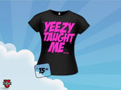 Image of "Yeezy taught Me.."