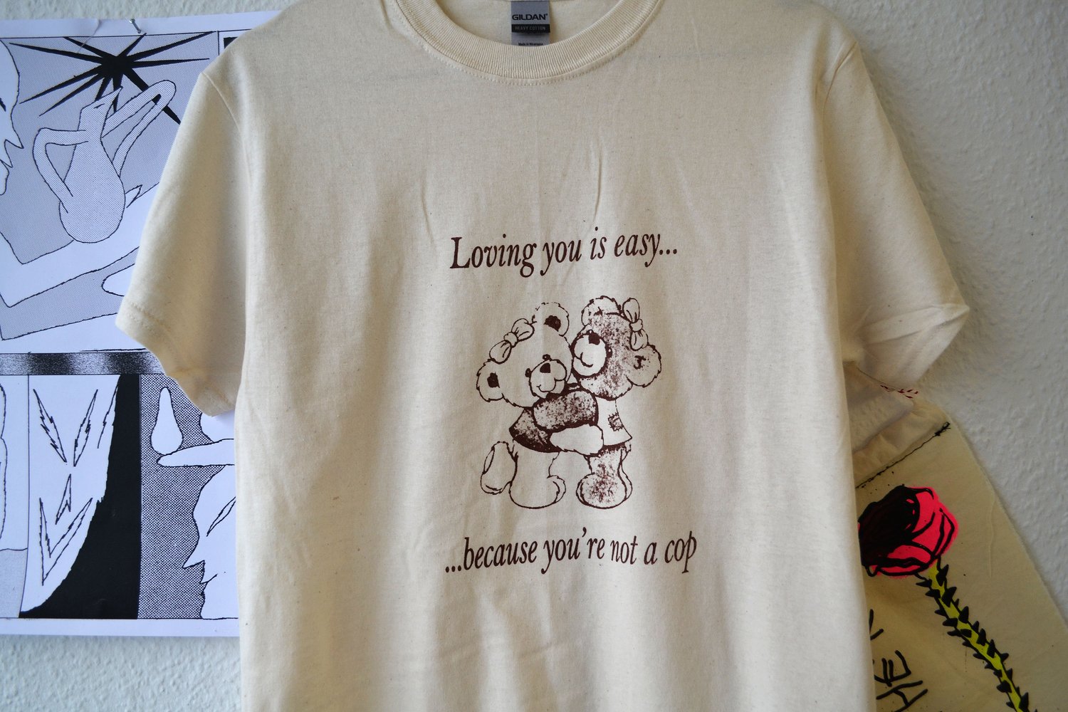 LOVING YOU IS EASY BECAUSE YOU'RE NOT A COP (N)