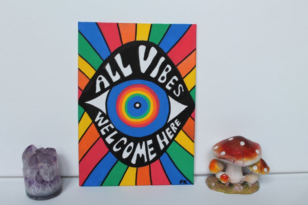 "All Vibes Welcome Here" 5x7 painting