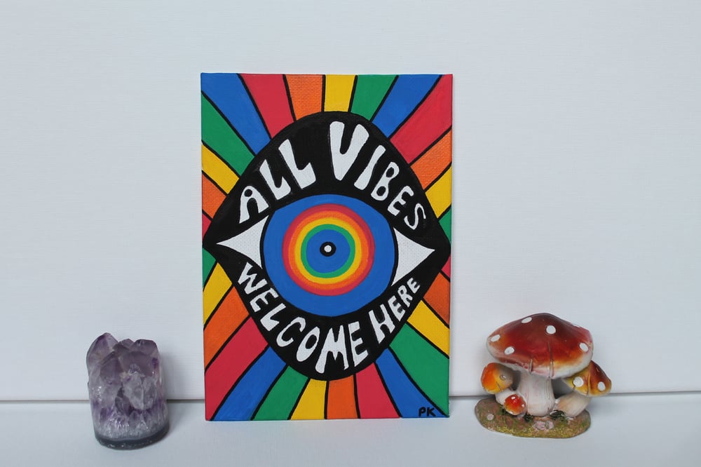 "All Vibes Welcome Here" 5x7 painting