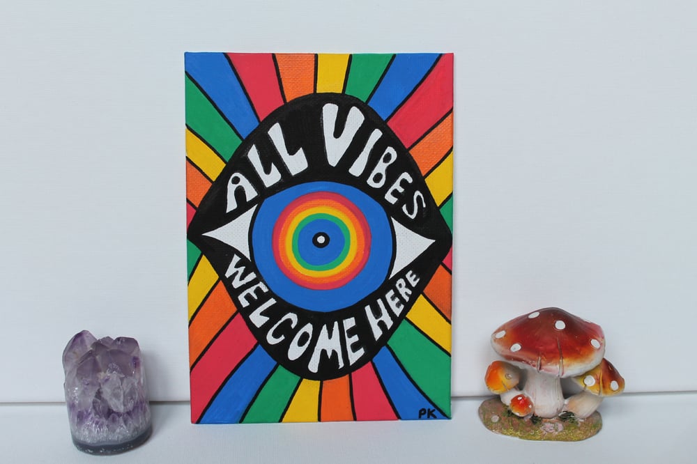 "All Vibes Welcome Here" 5x7 painting