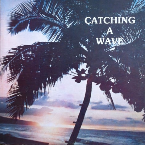 Image of Steve & Teresa - Catching A Wave - LP (Aloha Got Soul)