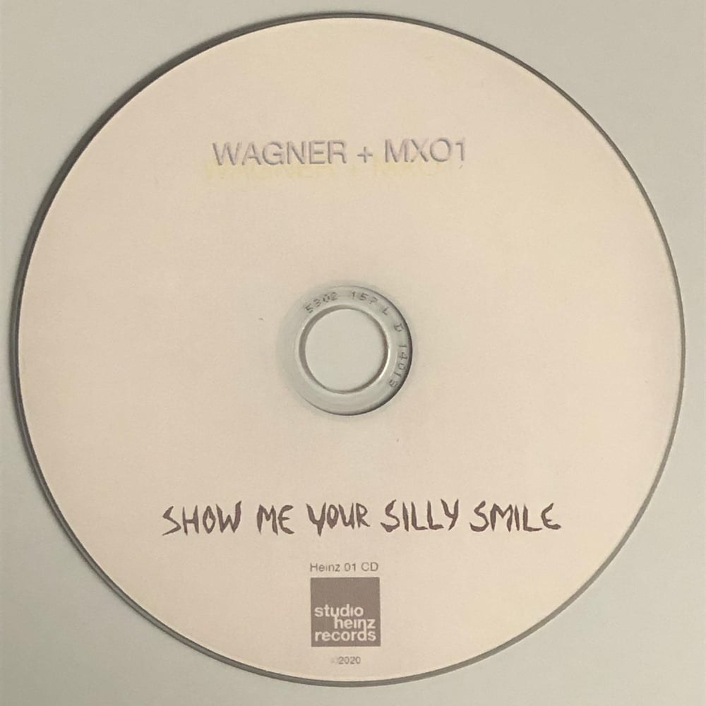 WAGNER + MXO1 ‎– Show Me Your Silly Smile (CD)