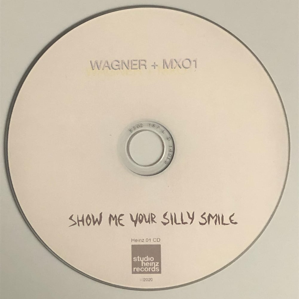 WAGNER + MXO1 – Show Me Your Silly Smile (CD)